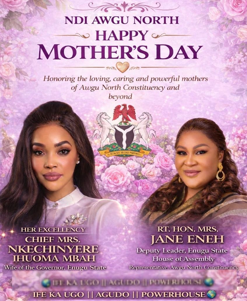 THE BACKBONE OF SOCIETY: RT. HON. MRS. JANE ENEH CELEBRATES THE IMPACT OF MOTHERS, COMMENDS HER EXCELLENCY CHIEF MRS. NKECHINYERE MBAH AS A ROLE MODEL.