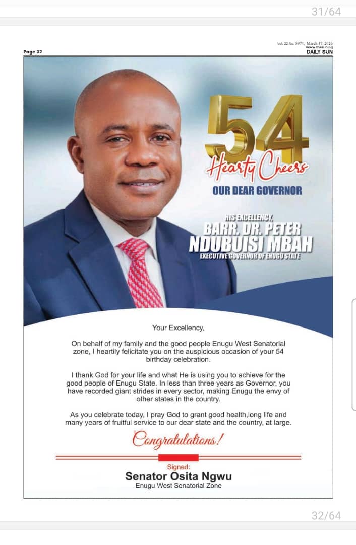 GOV. MBAH @ 54: SENATOR OSITA NGWU LAUDS HIS IMPACTFUL ADMINISTRATION, REAFFIRMS SUPPORT FOR ENUGU STATE PROGRESS.‎