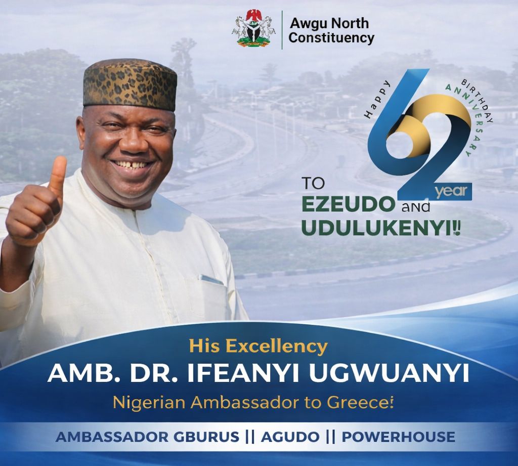 GBURUS @ 62: RT. HON. MRS. JANE ENEH FELICITATES AMB. DR. IFEANYI UGWUANYI, LAUDS HIS PEACEFUL LEADERSHIP AND DIPLOMATIC EXCELLENCE.