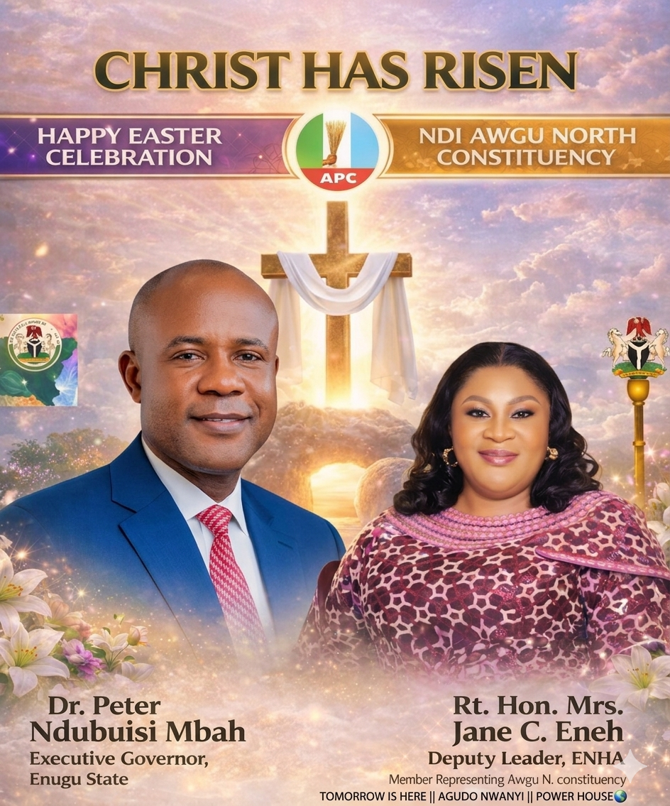 CHRIST RESURRECTION: RT. HON. MRS. JANE ENEH FELICITATES WITH CHRISTIANS, CALLS FOR RENEWED COMMITMENT TO GOD AND HUMANITY.
