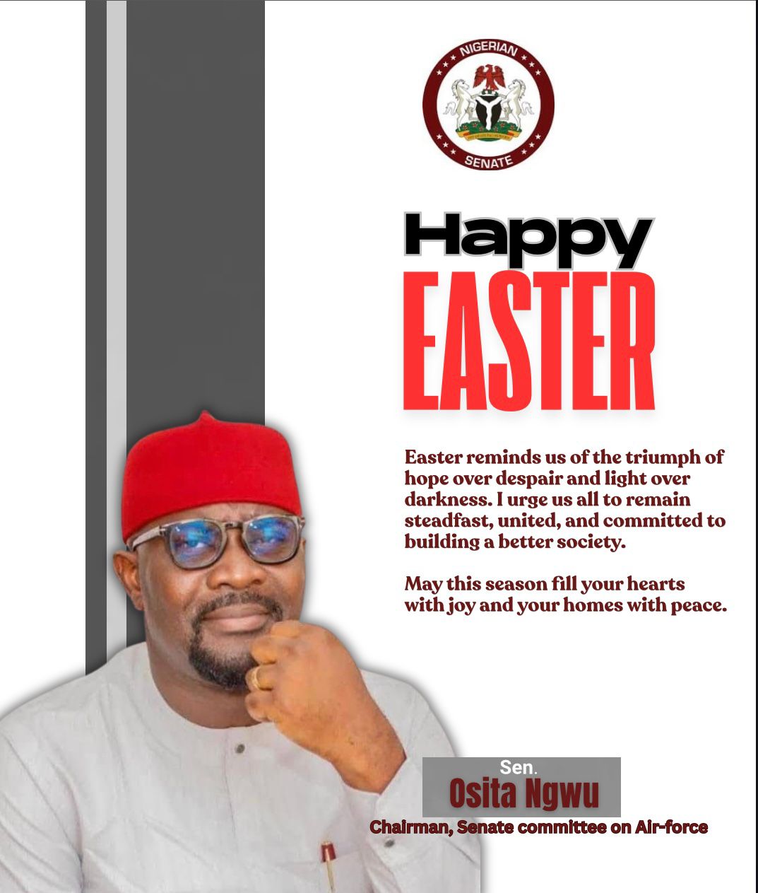 EASTER GREETINGS: SENATOR OSITA NGWU CALLS FOR UNITY, INTENSIFIED DEDICATION AND COLLECTIVE PROGRESS.