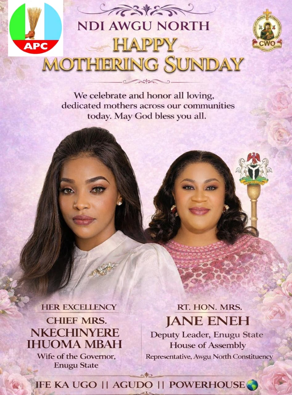 MOTHERING SUNDAY CELEBRATION: RT. HON. MRS.  JANE ENEH COMMENDS FIRST LADY MRS. MBAH’S MOTHERLY IMPACT, SALUTES MOTHERS AND CATHOLIC WOMEN ORGANIZATION.