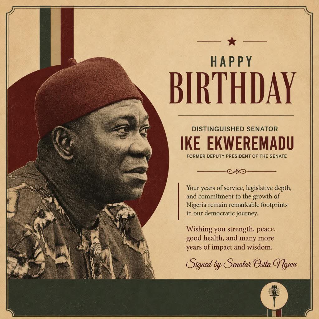 HONOURING A DISTINGUISHED STATESMAN: ENUGU WEST SENATOR, DR. OSITA NGWU FELICITATES SENATOR [PROF.] IKE EKWEREMADU , A PILLAR OF NIGERIAN DEMOCRACY ON HIS BIRTHDAY.