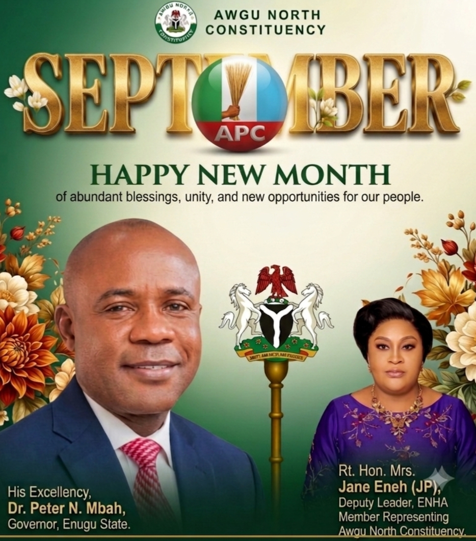 SEPTEMBER OF DIVINE PROTECTION: RT. HON. MRS. JANE ENEH EXTENDS NEW MONTH GREETINGS, PRAYS FOR UNITY, BREAKTHROUGHS AND GREATER OPPORTUNITIES FOR HER CONSTITUENTS.